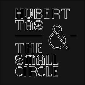 Hubert Tas & The Small Circle - koncert premierowy