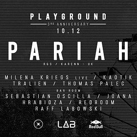 Pariah (Karenn %2F UK) %2F Playground - 3rd B-day