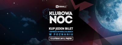 Klubowa Noc w Poznaniu