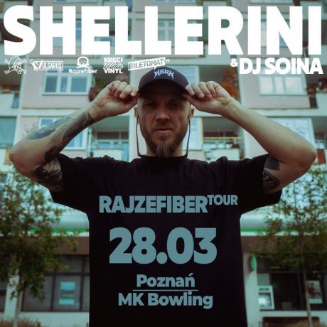 Shellerini Rajzefiber Tour + Dj Soina | Poznań Mk Bowling