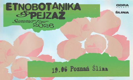 ETNOBOTANIKA & PEJZAŻ Summer Tour 2026 | Poznań