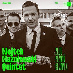 Wojtek Mazolewski Quintet | Poznań