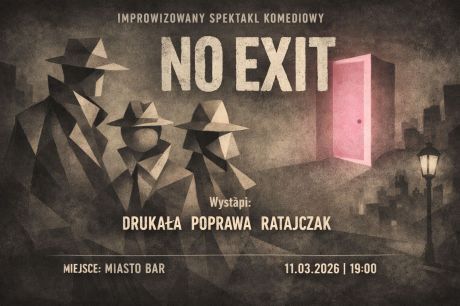 No Exit - Komedia Improwizowana