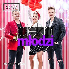 Piękni i Młodzi - Koncert