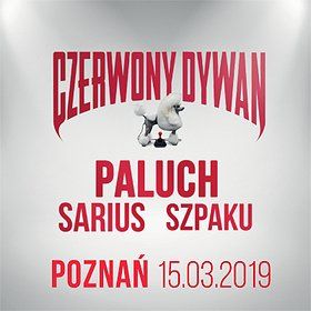 Paluch x Szpaku x Sarius Poznań