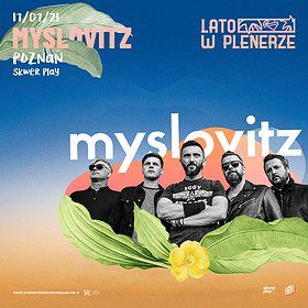 Lato w Plenerze | Myslovitz | Poznań