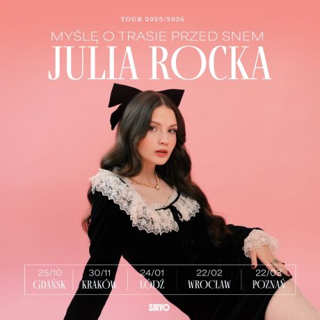 Julia Rocka: Myślę o Trasie Przed Snem Tour | Poznań