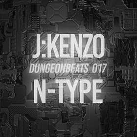 Dungeon Beats 017 feat. J:Kenzo & N-Type