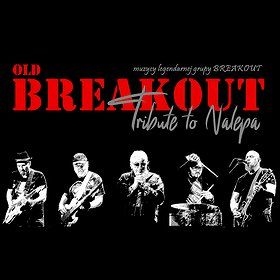 OLD BREAKOUT | Tribute To Nalepa | Poznań